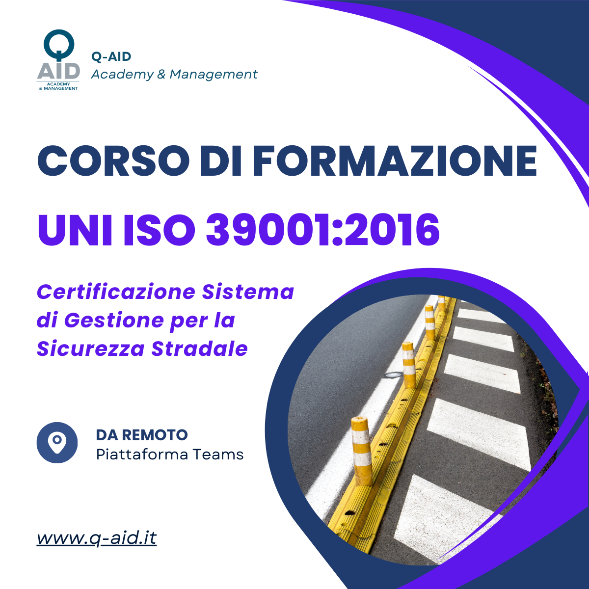 CORSO DI FORMAZIONE UNI ISO 39001:2016 - CERTIFICAZIONE SISTEMA DI GESTIONE PER LA SICUREZZA STRADALE - 24 ORE